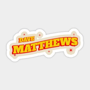 Dave Matthews Sticker